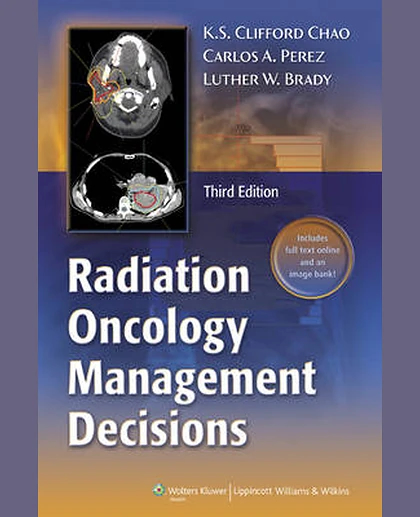 Radiation Oncology: Management Decisions