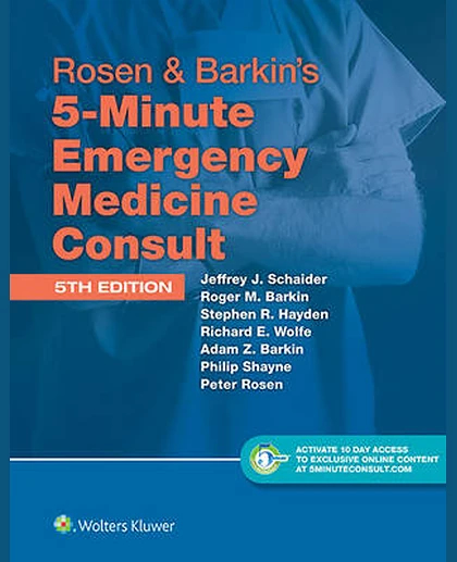 Rosen & Barkin's 5-minute Emergency Medicine Consult