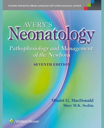 Avery's Neonatology: Pathophysiology & Management of the Newborn