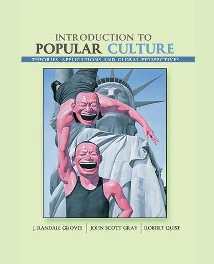 Introduction to Popular Culture: Theories, Application, and Global Perspectives