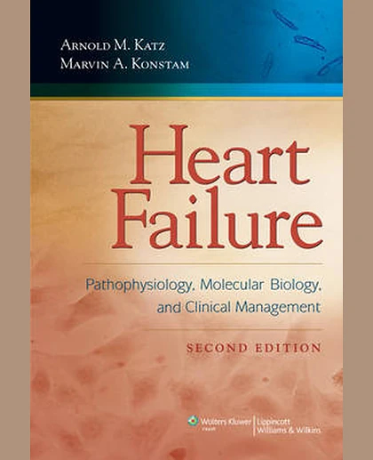 Heart Failure: Pathophysiology, Molecular Biology, and Clinical Management