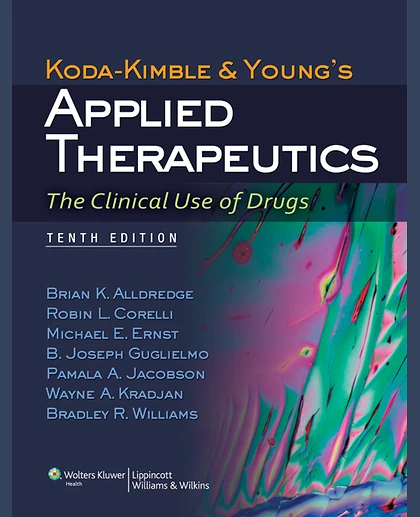 Koda-Kimble and Young's Applied Therapeutics: The Clinical Use of Drugs