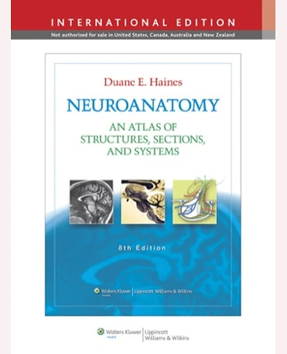Neuroanatomy: An Atlas of Structures, Sections, and Systems , Volume 153, Issue 2012
