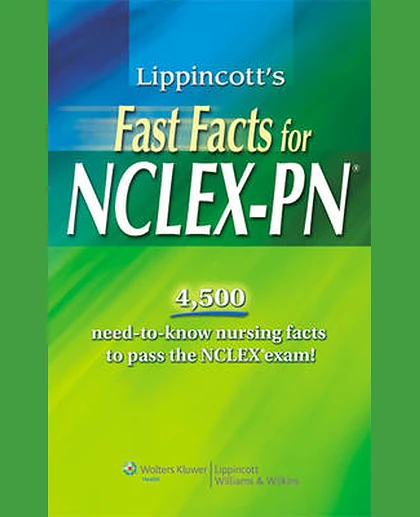 Lippincott's Fast Facts for NCLEX-PN