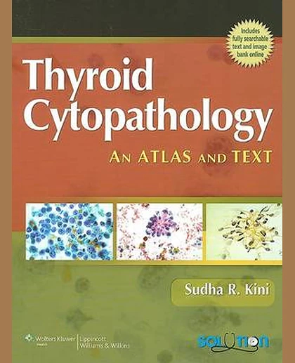 Thyroid Cytopathology: An Atlas and Text
