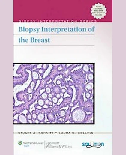 Biopsy Interpretation of the Breast