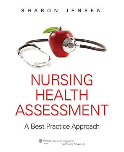 Nursing Health Assessment: A Best Practice Approach