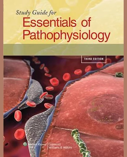 Essentials of Pathophysiology: Concepts of Altered Health States