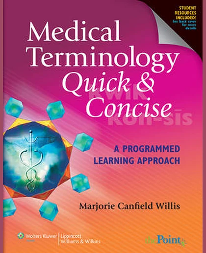 Medical Terminology Quick & Concise: A Programmed Learning Approach: .