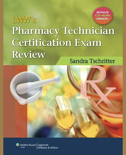 LWW's Pharmacy Technician Certification Exam Review