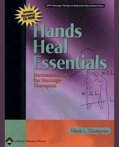 Hands Heal Essentials: Documentation for Massage Therapists