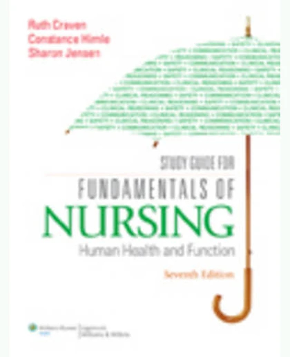 Fundamentals of Nursing: Human Health and Function
