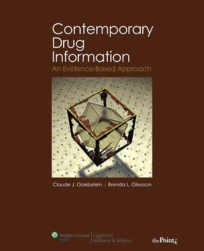 Contemporary Drug Information: An Evidence-based Approach