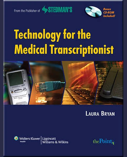 Technology for the Medical Transcriptionist