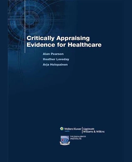 Critically Appraising Evidence for Healthcare