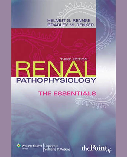Renal Pathophysiology: The Essentials