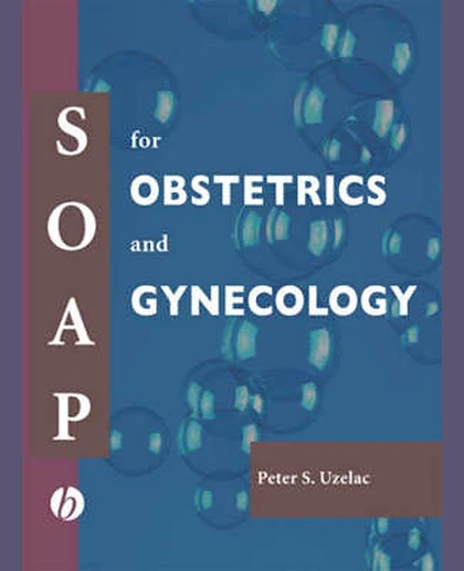 SOAP for Obstetrics and Gynecology