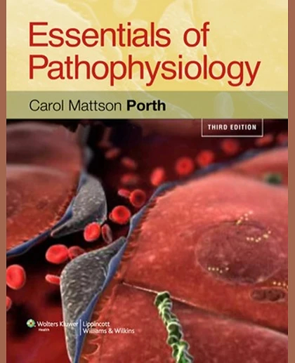 Essentials of Pathophysiology: Concepts of Altered Health States