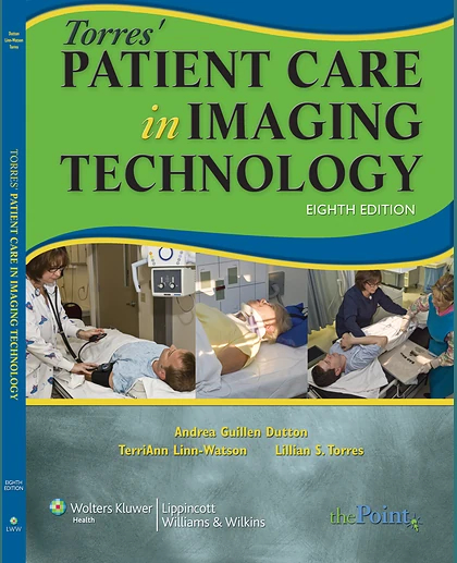Torres' Patient Care in Imaging Technology