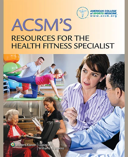 ACSM's Resources for the Health Fitness Specialist