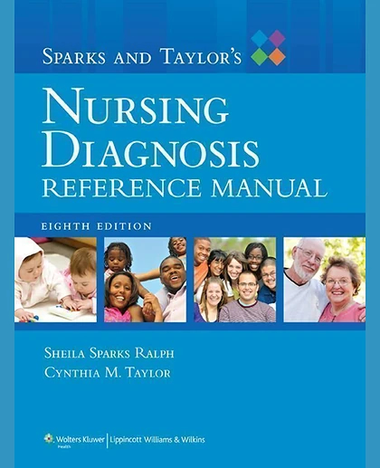 Sparks and Taylor's Nursing Diagnosis Reference Manual
