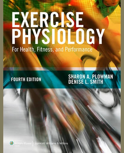 Exercise Physiology for Health Fitness and Performance