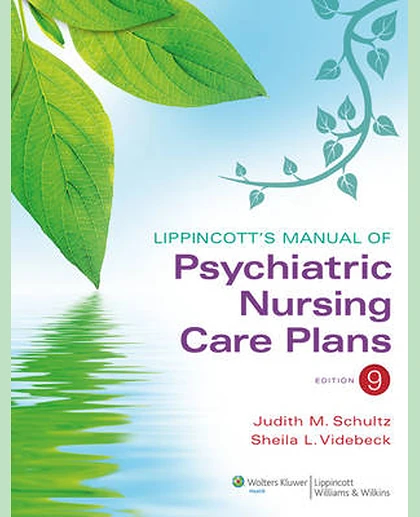 Lippincott's Manual of Psychiatric Nursing Care Plans