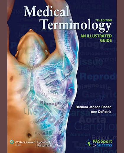 Medical Terminology: An Illustrated Guide