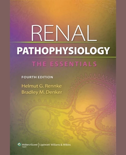 Renal Pathophysiology: The Essentials