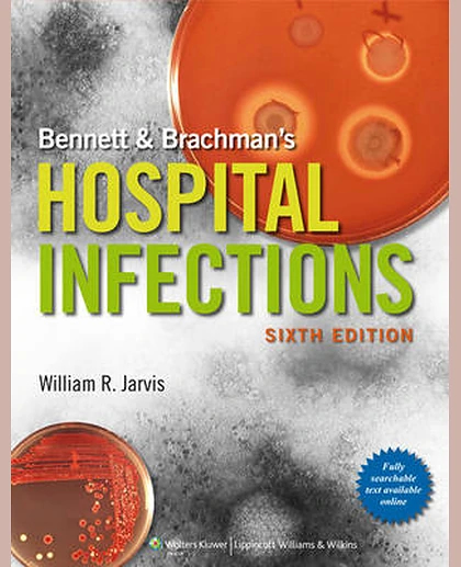Bennett & Brachman's Hospital Infections
