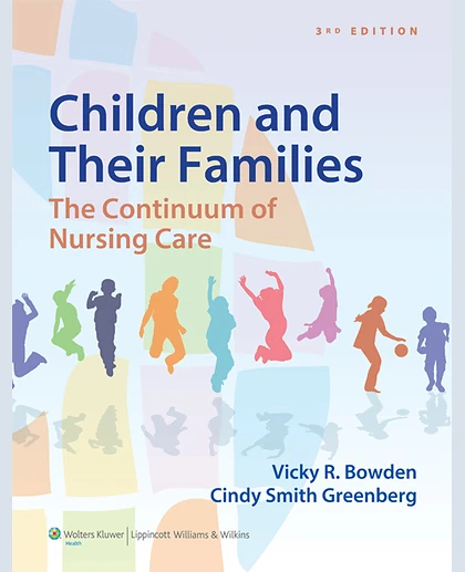 Children and Their Families: The Continuum of Nursing Care