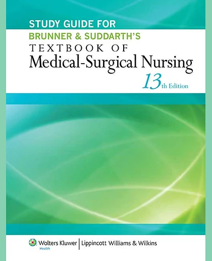 Study Guide for Brunner & Suddarth's Textbook of Medical-Surgical Nursing