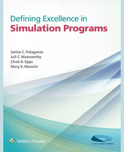 Defining Excellence in Simulation Programs