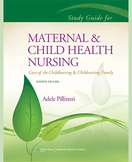 Study Guide to Accompany Maternal and Child Health Nursing