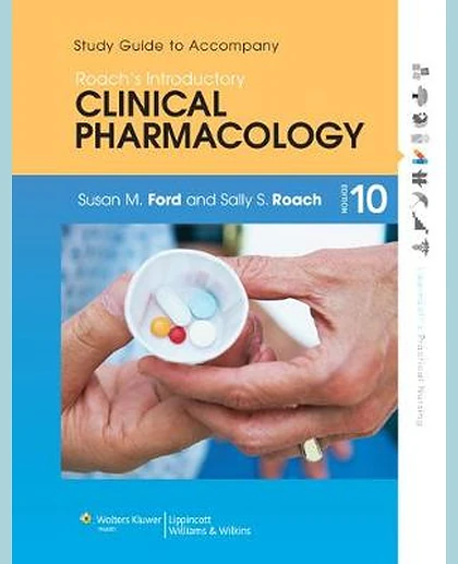 Study Guide to Accompany Roach's Introductory Clinical Pharmacology