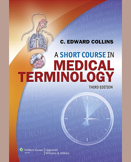 A Short Course in Medical Terminology