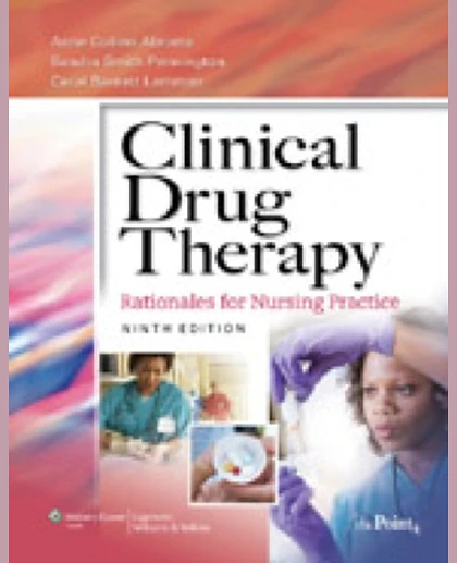Clinical Drug Therapy: Rationales for Nursing Practice