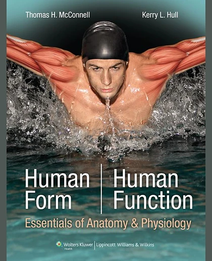 Human Form, Human Function: Essentials of Anatomy & Physiology