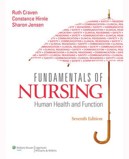 Fundamentals of Nursing: Human Health and Function