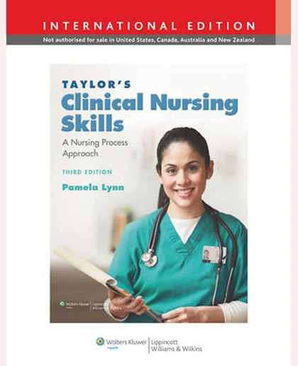 Taylor's Clinical Nursing Skills: A Nursing Process Approach