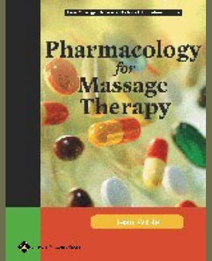 Pharmacology for Massage Therapy