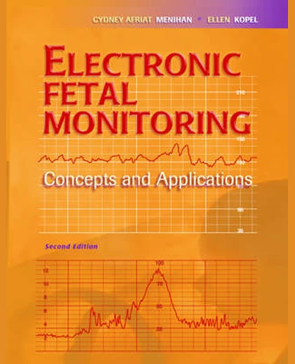 Electronic Fetal Monitoring: Concepts and Applications