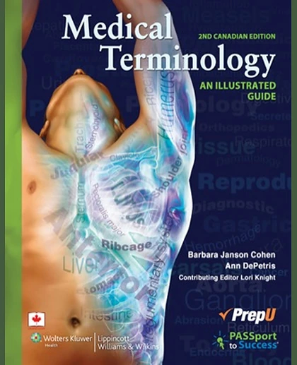 Medical Terminology: An Illustrated Guide Canadian Edition