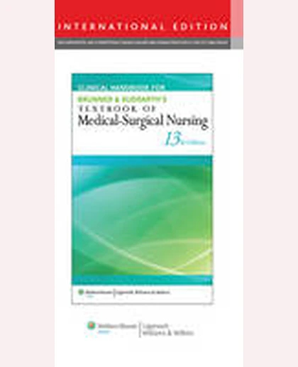 Clinical Handbook for Brunner & Suddarth's Textbook of Medical-surgical Nursing