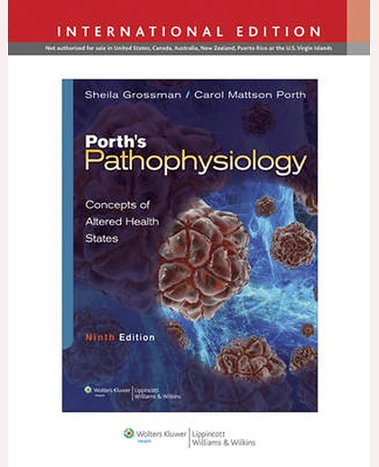 Porth's Pathophysiology: Concepts of Altered Health States