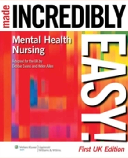 Mental Health Nursing Made Incredibly Easy!