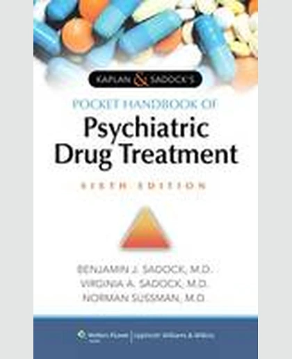 Kaplan & Sadock's Pocket Handbook of Psychiatric Drug Treatment