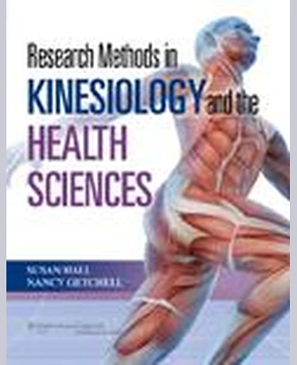 Research Methods in Kinesiology and the Health Sciences