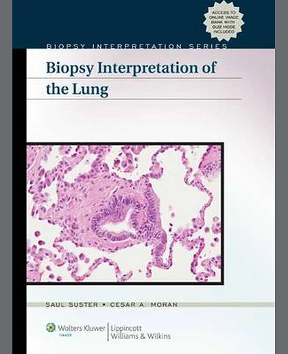 Biopsy Interpretation of the Lung