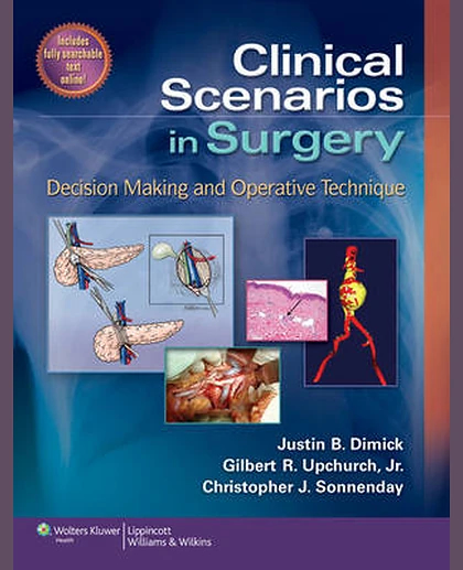 Clinical Scenarios in Surgery: Decision Making and Operative Technique